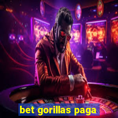 bet gorillas paga