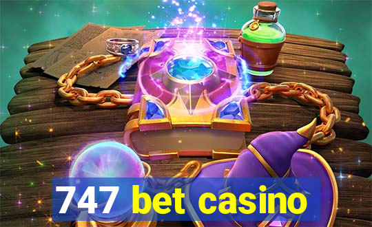 747 bet casino