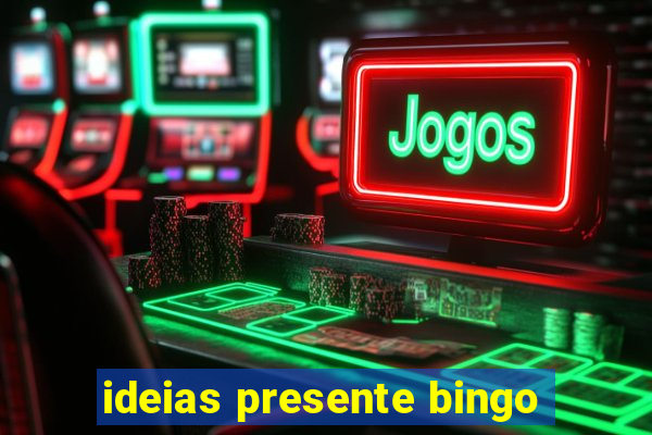 ideias presente bingo