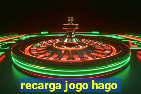 recarga jogo hago