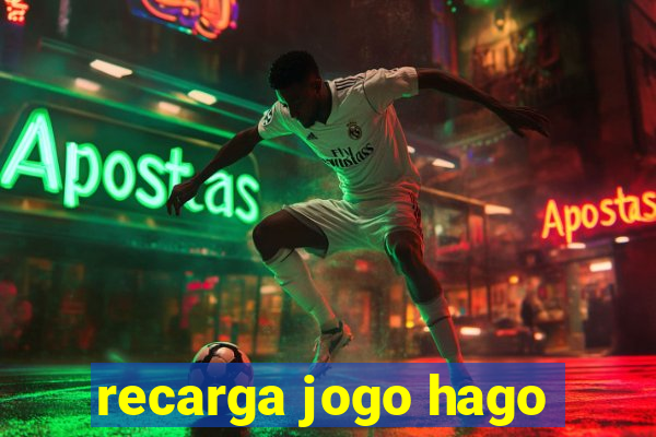 recarga jogo hago