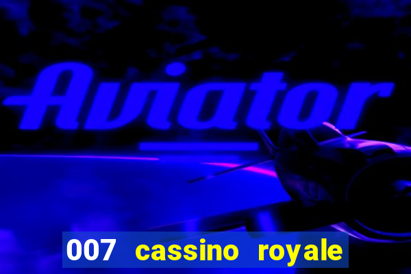 007 cassino royale download dublado avi