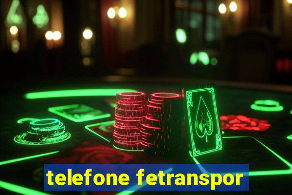 telefone fetranspor