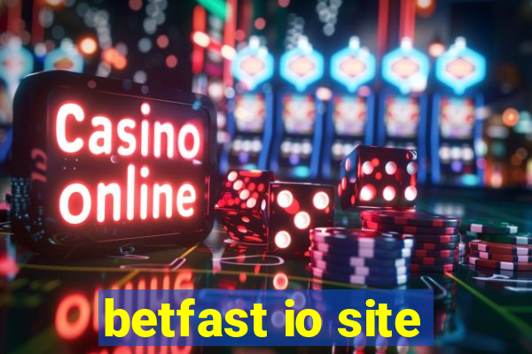 betfast io site