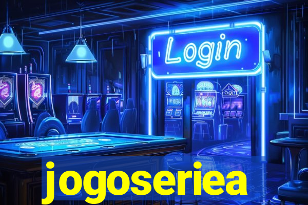 jogoseriea