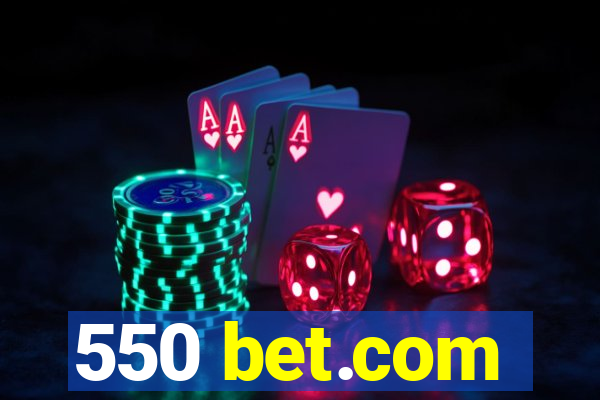 550 bet.com