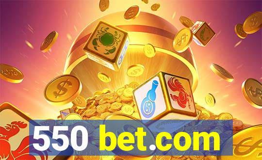 550 bet.com