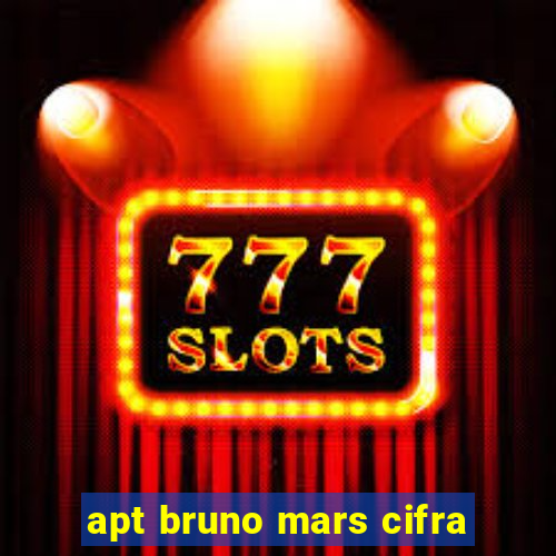 apt bruno mars cifra