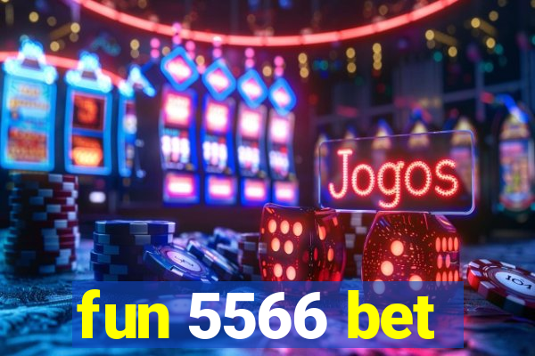 fun 5566 bet