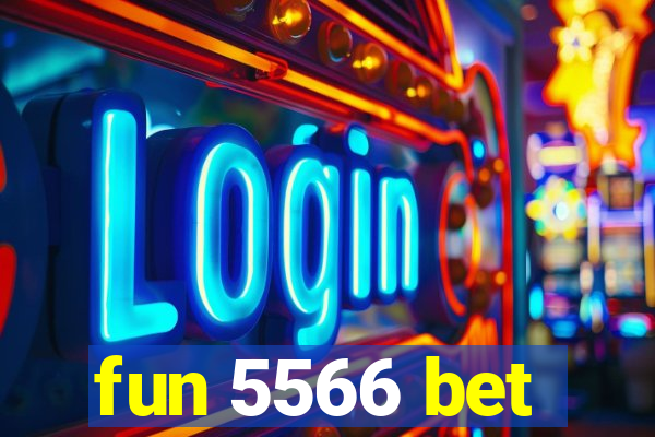 fun 5566 bet