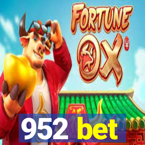 952 bet