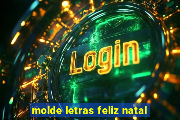 molde letras feliz natal