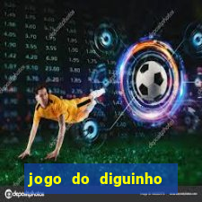 jogo do diguinho para ganhar dinheiro