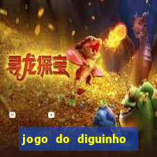 jogo do diguinho para ganhar dinheiro