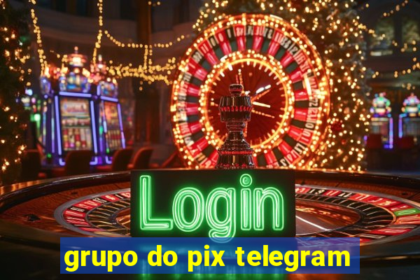 grupo do pix telegram