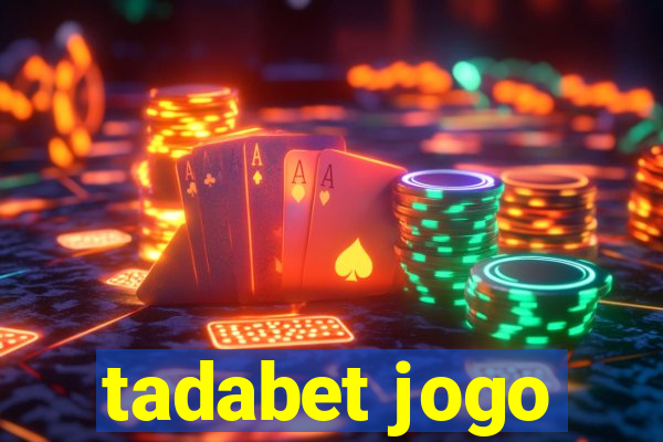 tadabet jogo