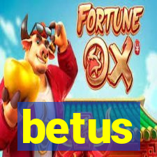 betus