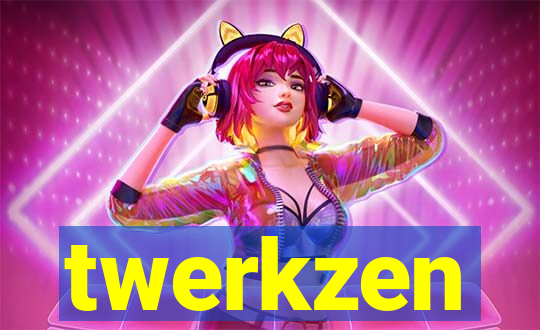 twerkzen