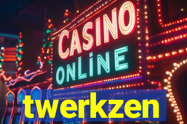 twerkzen