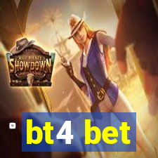 bt4 bet