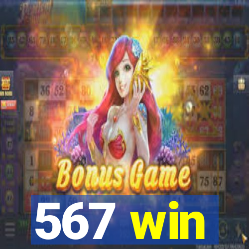 567 win