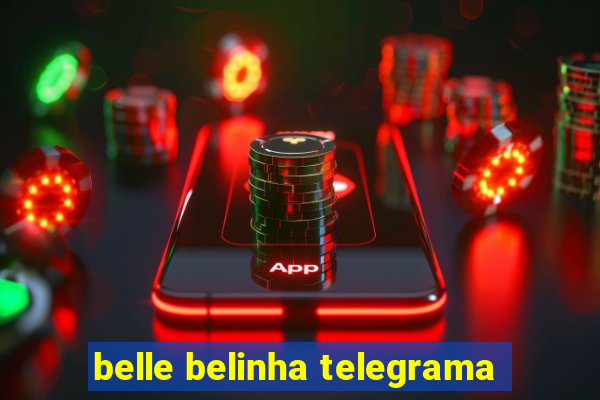 belle belinha telegrama