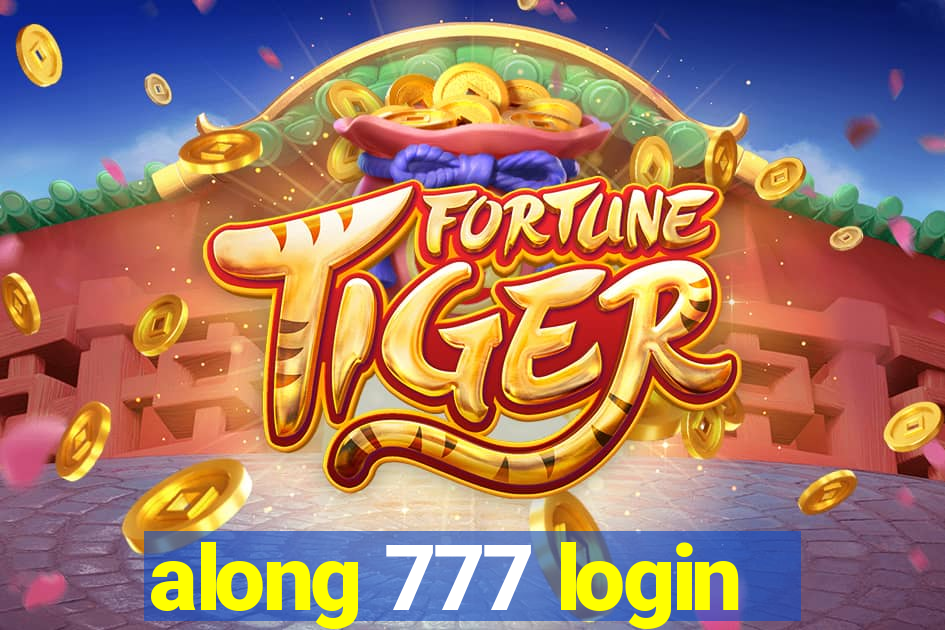 along 777 login