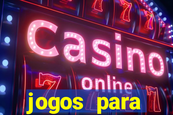 jogos para trabalhar regras e limites