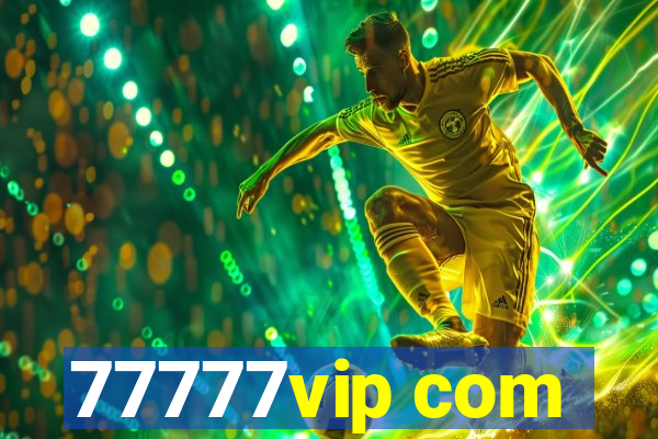 77777vip com