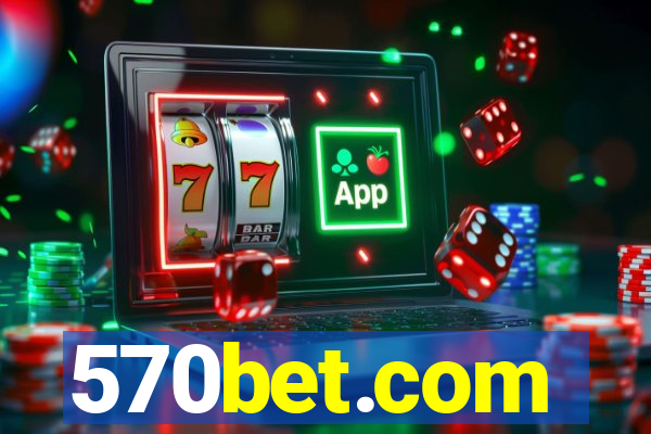 570bet.com