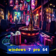 windows 7 pro 64 bits iso download