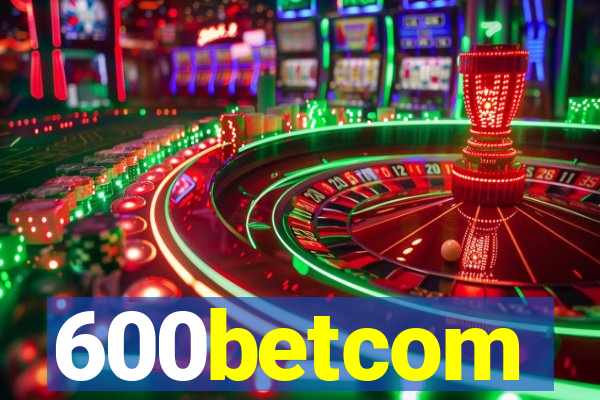 600betcom