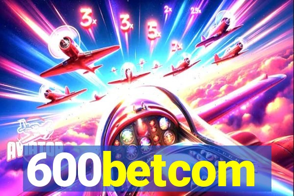 600betcom