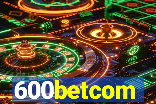 600betcom