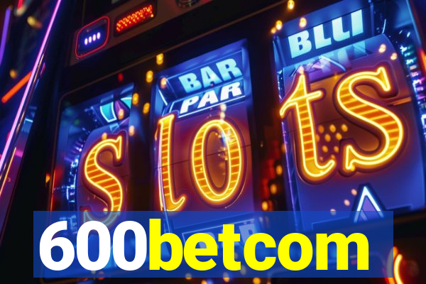 600betcom