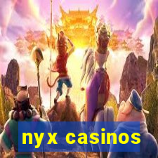 nyx casinos