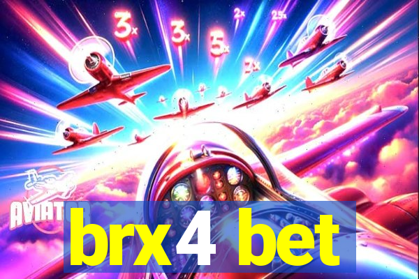 brx4 bet