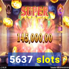 5637 slots