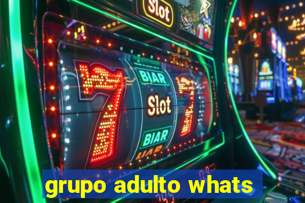 grupo adulto whats