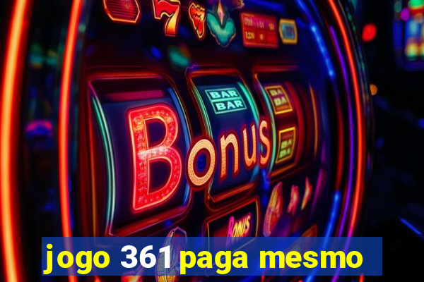 jogo 361 paga mesmo