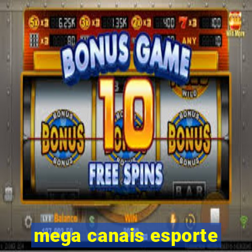 mega canais esporte