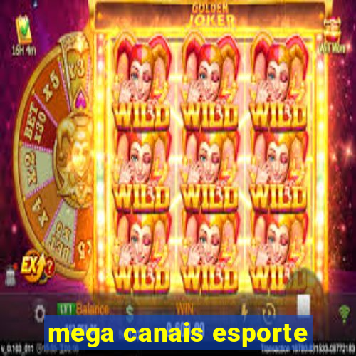 mega canais esporte