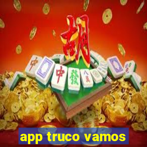 app truco vamos