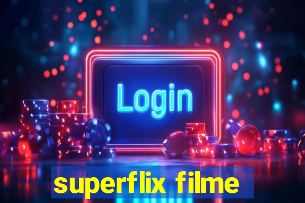 superflix filme