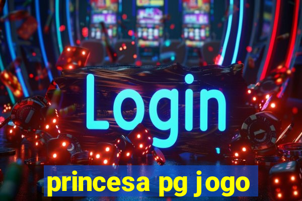 princesa pg jogo