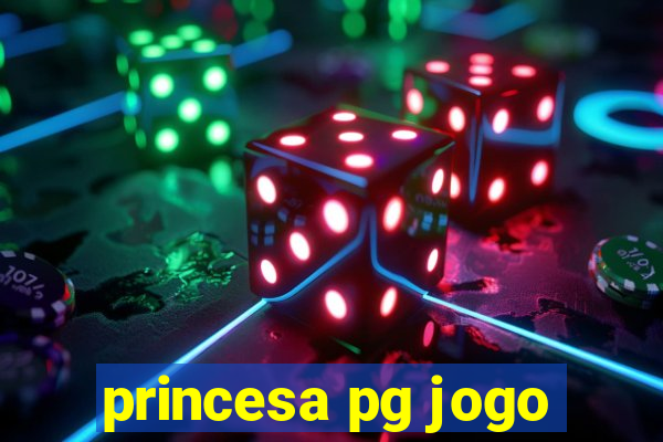 princesa pg jogo