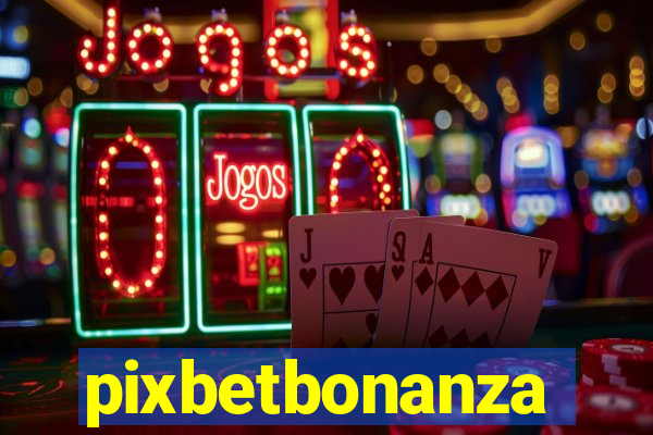 pixbetbonanza