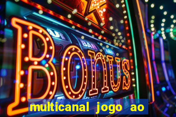 multicanal jogo ao vivo bahia