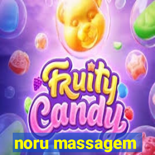 noru massagem