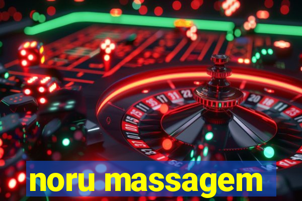 noru massagem